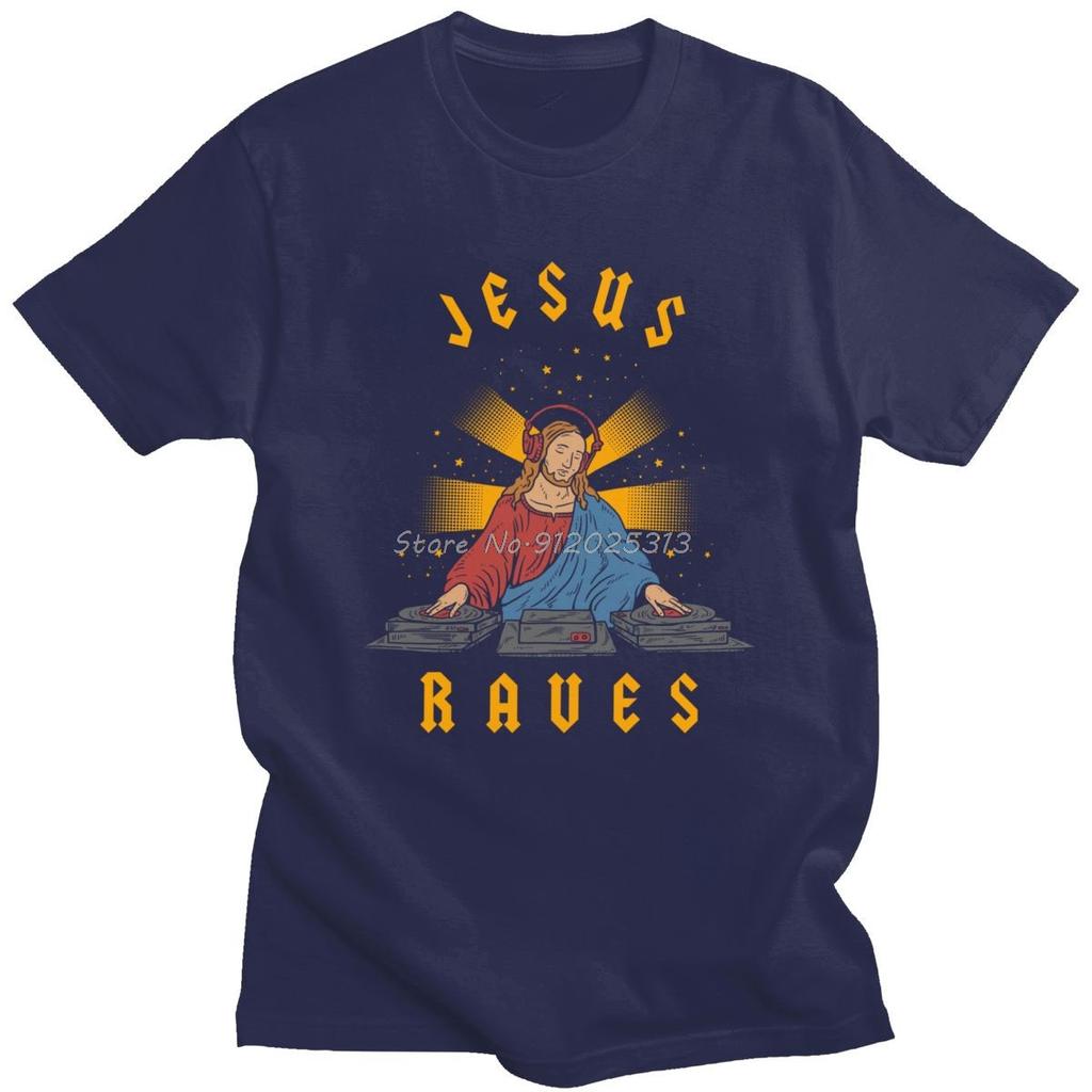 Cool Jesus Raves DJ T Shirt Man Cotton Fashion Designer Tee Tops Short Sleeve Harajuku Tshirt Streetwear T-shirt Clothing Gift