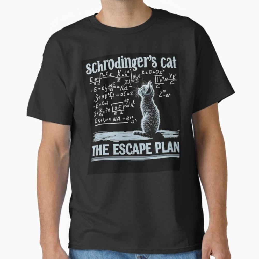 Schrödingers Cat the Escape Plan Funny Science Teacher Men Women T-Shirt Unisex T-Shirt L