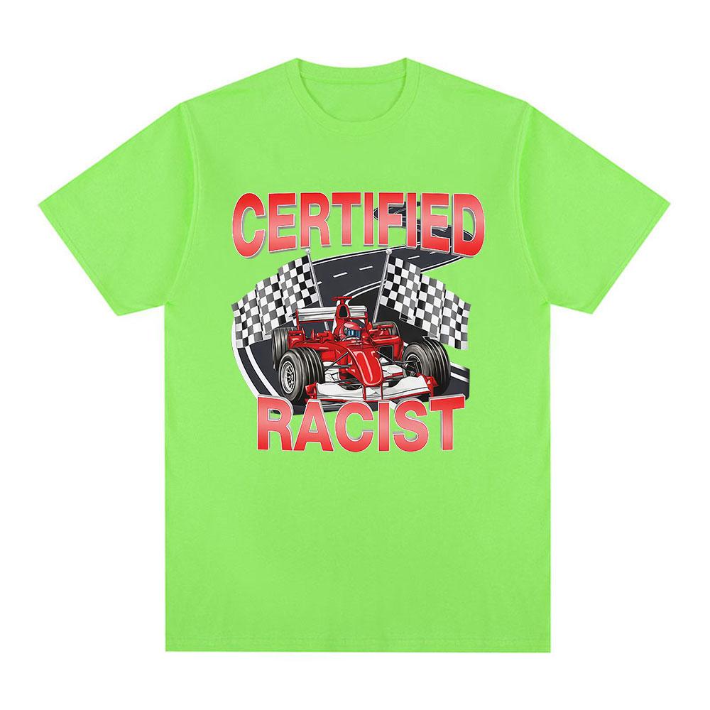 Professional Certified Racist Funny Racing Meme Graphic T-Shirt Men's Women Fashion Short Sleeve T-shirts Cotton Casual T Shirts
