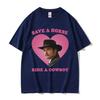 2026 Summe Pedro Pascal Save The Horse Ride A Cowboy Graphic T Shirts Unisexs Women High Quality 100 Pure Cotton Printed Tshirt