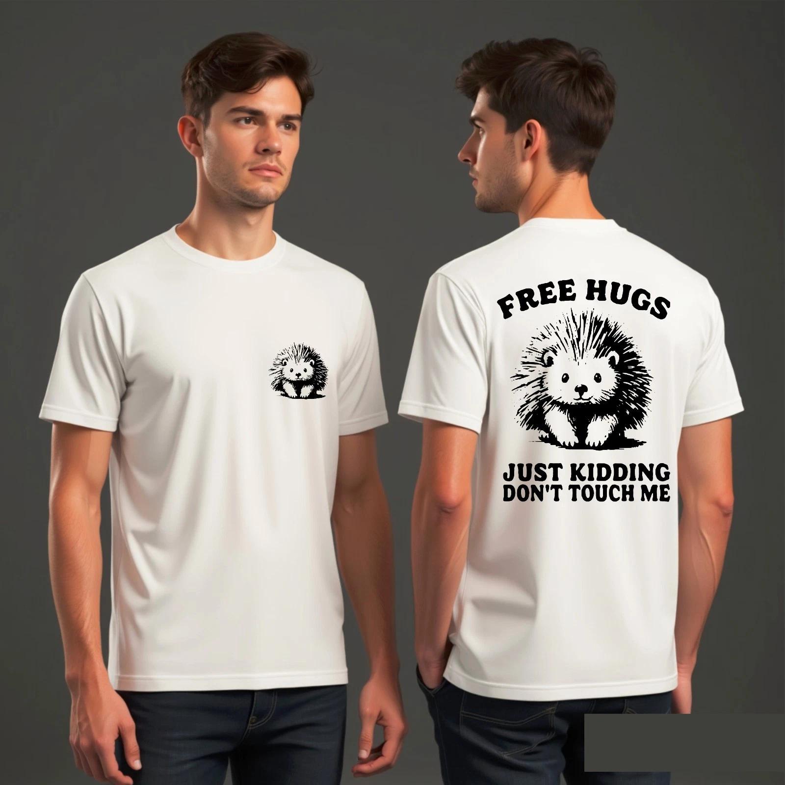 Hedgehog T-Shirt, Free Hugs Just Kidding Don t Touch Me Funny Unisex Gift Tee 3XL