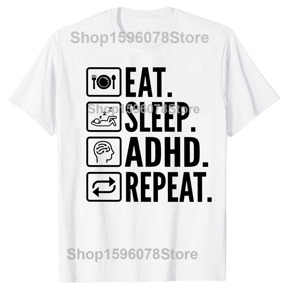 Funny Eat Sleep Adhd Repeat T-Shirt Summer Men Women Clothing Fashion T Shirts Cotton Short Sleeve Oversized T-shirt Tops