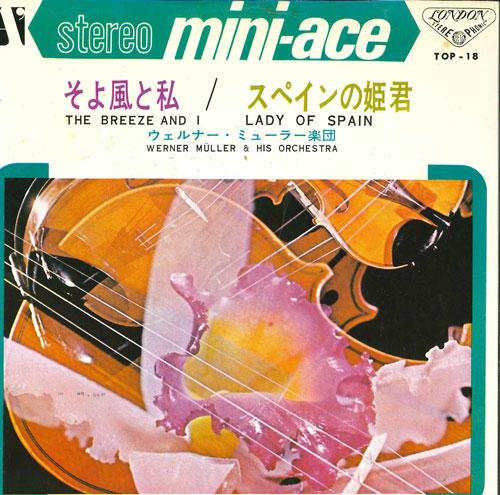 

7-дюймовая пластинка ОРКЕСТР ВЕРНЕРА МЮЛЛЕРА - Ветер и я / Испанская принцесса TOP18 LONDON RECORDS 1966 Япония Классика Б/У