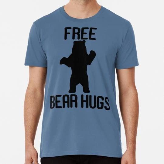 Free Bear Hugs Size S to 5XL Made in the USA T-Shirt S