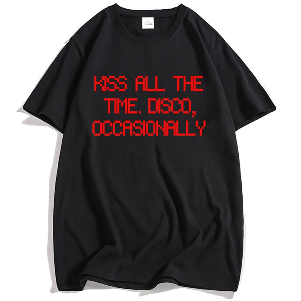 HarryStyles Kiss All The Time Disco Occasionally Tshirt Short Sleeve Cotton Oneck Men T Shirt Unisex Streetwear Print Tees