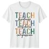 Teach Kindness Teach Confidence Unisexs TShirt Teacher Appreciation Gift For Her