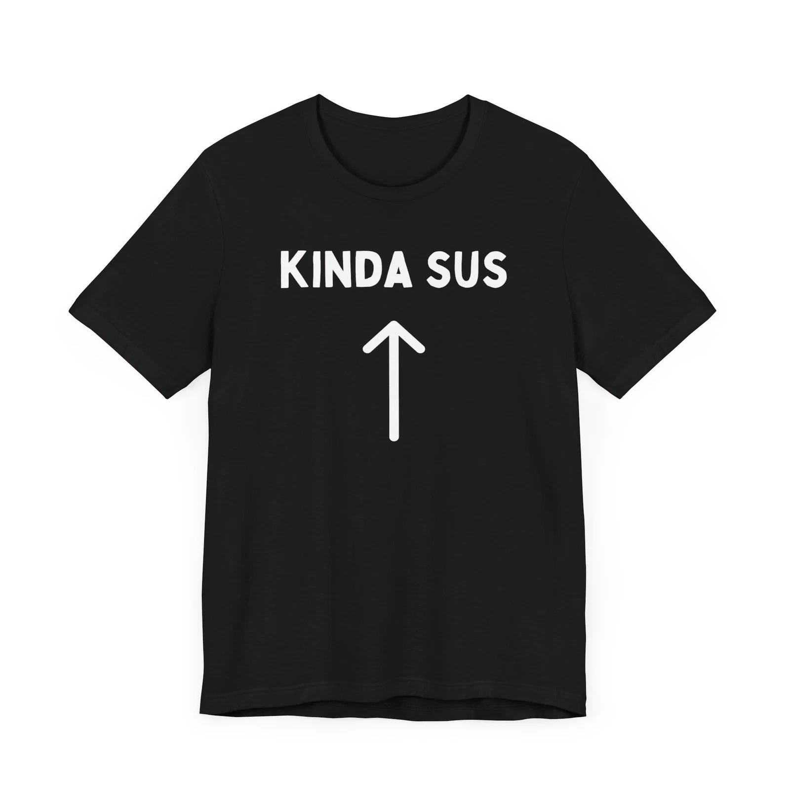 Kinda Sus Shirt Humorous Gamer Tee Pointing Sus M