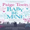 Baby Be Mine by Paige Toon Paperback Book 9781471129582