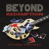 Beyond Redemption by Richard Cruttwell Hardback Book 9781035853366