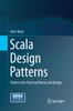 Buch Scala Design Patterns : Patterns for Practical Reuse and Design