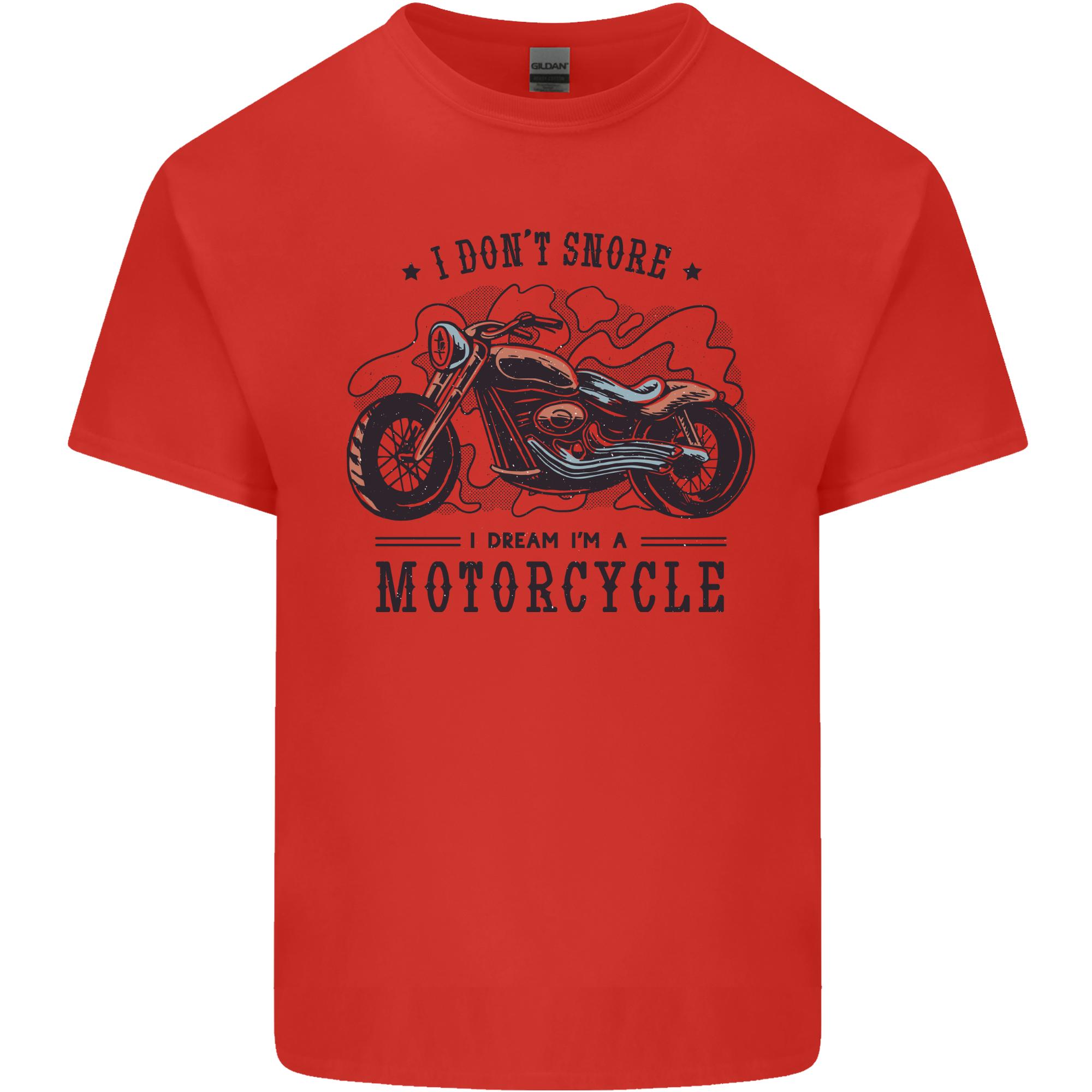 I Dont Snore I Dream Im a Motorcycle Biker Funny Unisexs Light Cotton TShirt S