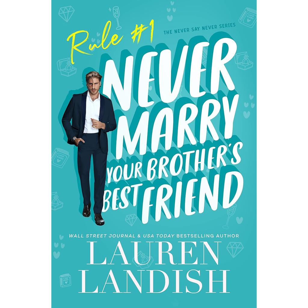Never Marry Your Brother's Best Friend Paperback UKN3031