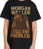 Morgan Still The Problem 2026 Tour Merch Custom T-shirt Size S-3XL