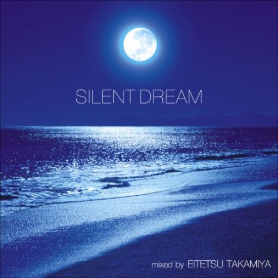 

SILENT by Eitetsu DREAM-Mixed Takamiya-