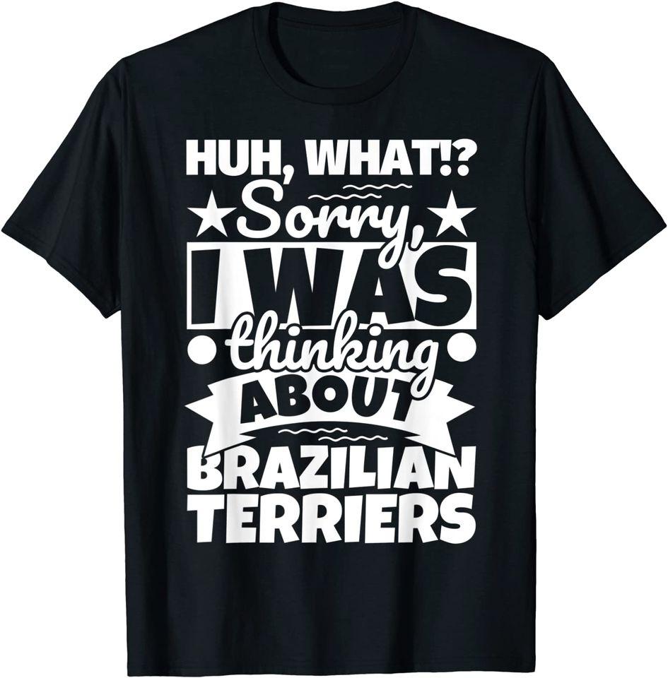 

Brazilian Terriers Lover Funny T-Shirt Classic T-shirt 4XL