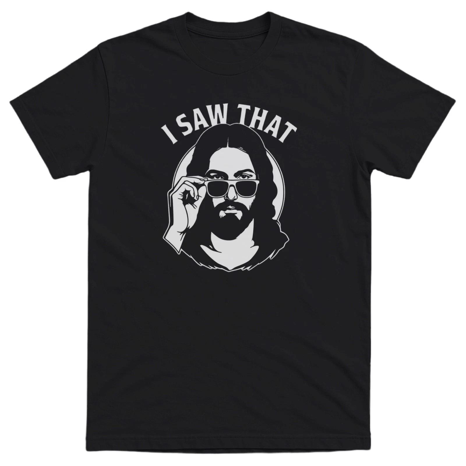 Funny Jesus “I Saw That” Meme Shirt - Religious Humor - Gift L