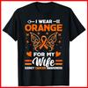 I Wear Orange For My Wife Kidney Cancer Awareness Black Cotton T-Shirt S-5XL