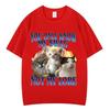 Funny Cat Meme TShirt Unisex Women Fashion Tshirt Shortsleeved Cotton Casual Harajuku Oversized Aesthetic Trendy Tshirts Tops