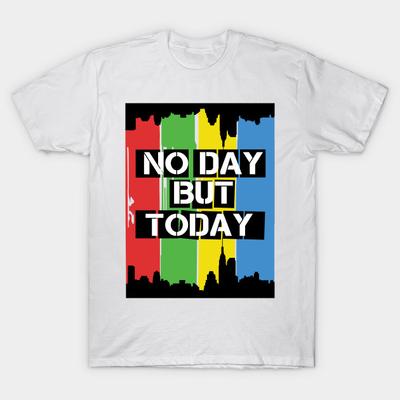 Asian Size Men Print T-shirt No Day But Today No-Cut Heat Transfer Print Cotton Tshirt