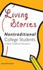 The Living Stories : Nontraditional College Students In Early Childhood Education : 9 Book