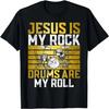 Jesus Is My Rock Drums Are My Roll Christian Drummer Jesus T-Shirt