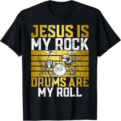 Jesus Is My Rock Drums Are My Roll Christian Drummer Jesus T-Shirt