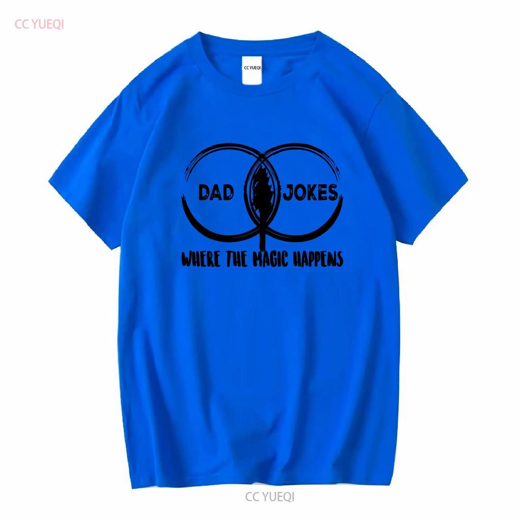 Dad Jokes Venn Diagram Where Magic Happens T Shirt Fathers Day Men long or short sleeves vintage Washed Casual Versatile Unisex