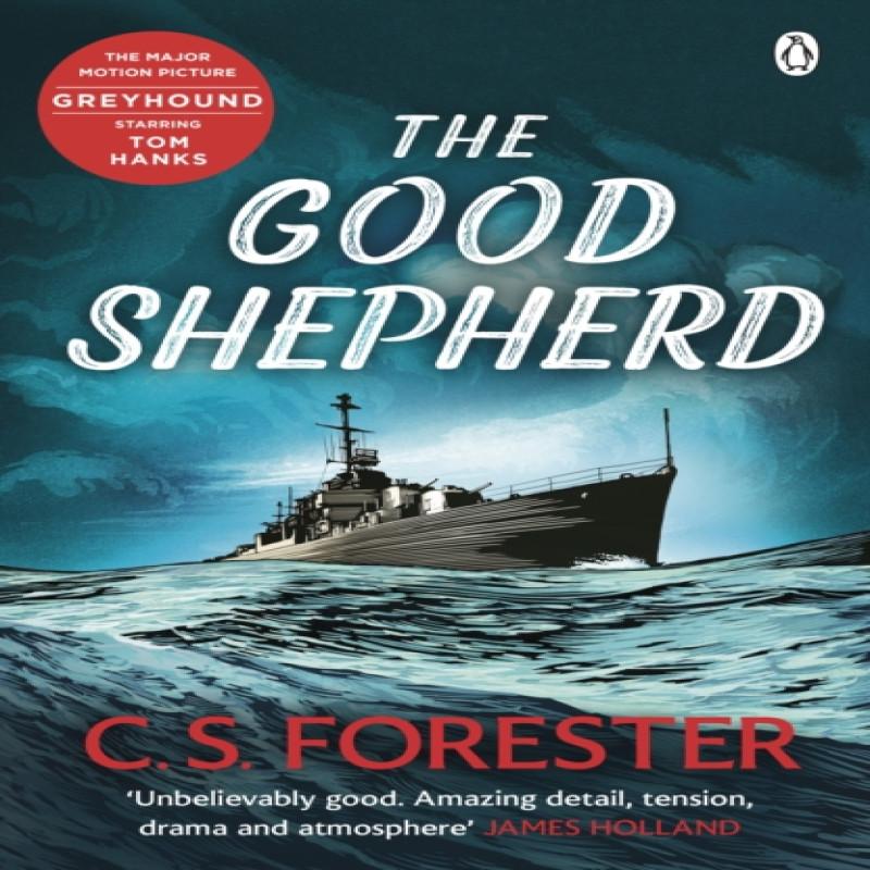 The Good Shepherd by C.S. Forester Paperback Book 9780241475270