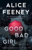 Kniha Good Bad Girl : A Novel