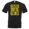 Unisex Black Straight Outta The Eu Brexit Europe Funny Spoof TShirt