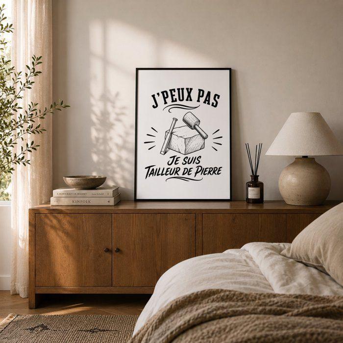 Poster J’peux pas je suis Tailleur de pierre J'peux pas minimaliste | Affiche Papier Photo 310 g Finition Perlée Format Taille A4