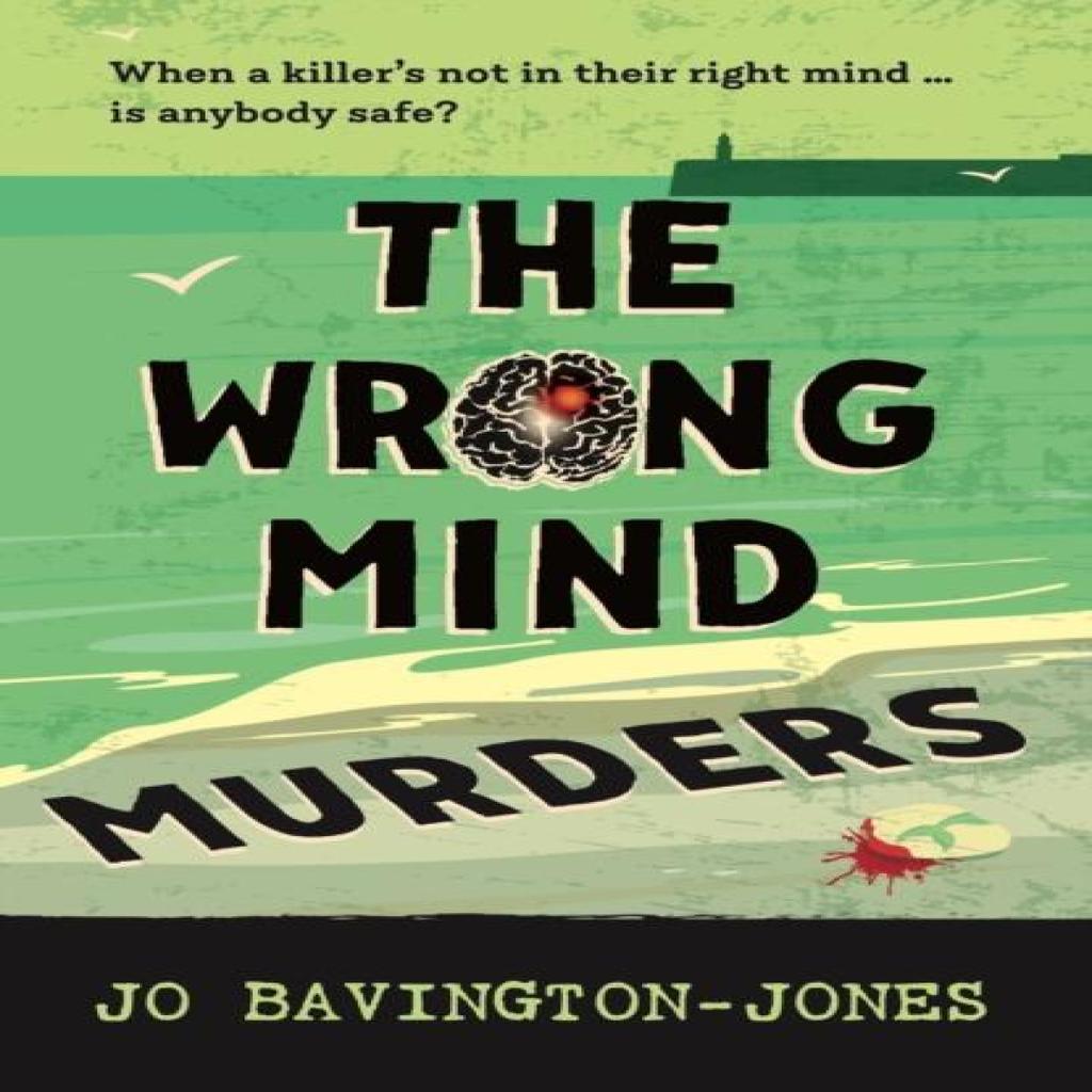 The Wrong Mind Murders by Jo BavingtonJones Paperback Book 9781068308888