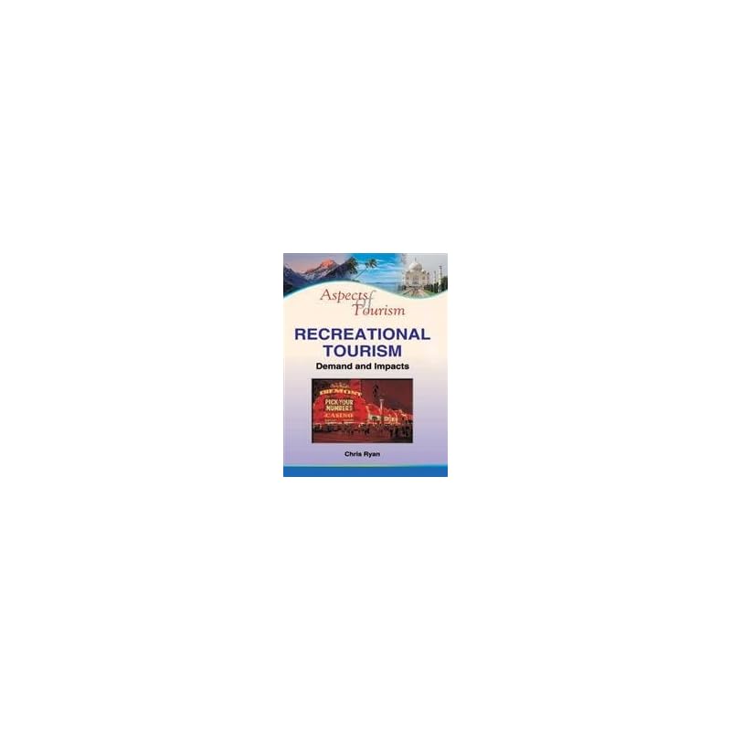 Aspects of Tourism: Recreational Tourism
