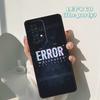Error 404 Not Found Phone Case For Samsung Galaxy A42 A31 A40 A51 A71 A32 A80 A91 A52 A72 A73 A20e A21S A50 A70 A11 A12 Cover