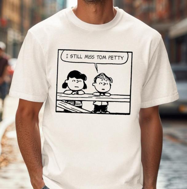 Peanuts and Tom Petty Inspired T-shirt, Music Lover Gift, I Still Miss Tom Petty S
