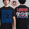 System Of A Down SOAD Londra UK 2026 Maglietta Esclusiva Al Tottenham Stadium Il 13 E 15 Luglio 2026 T-Shirt A Due Lati