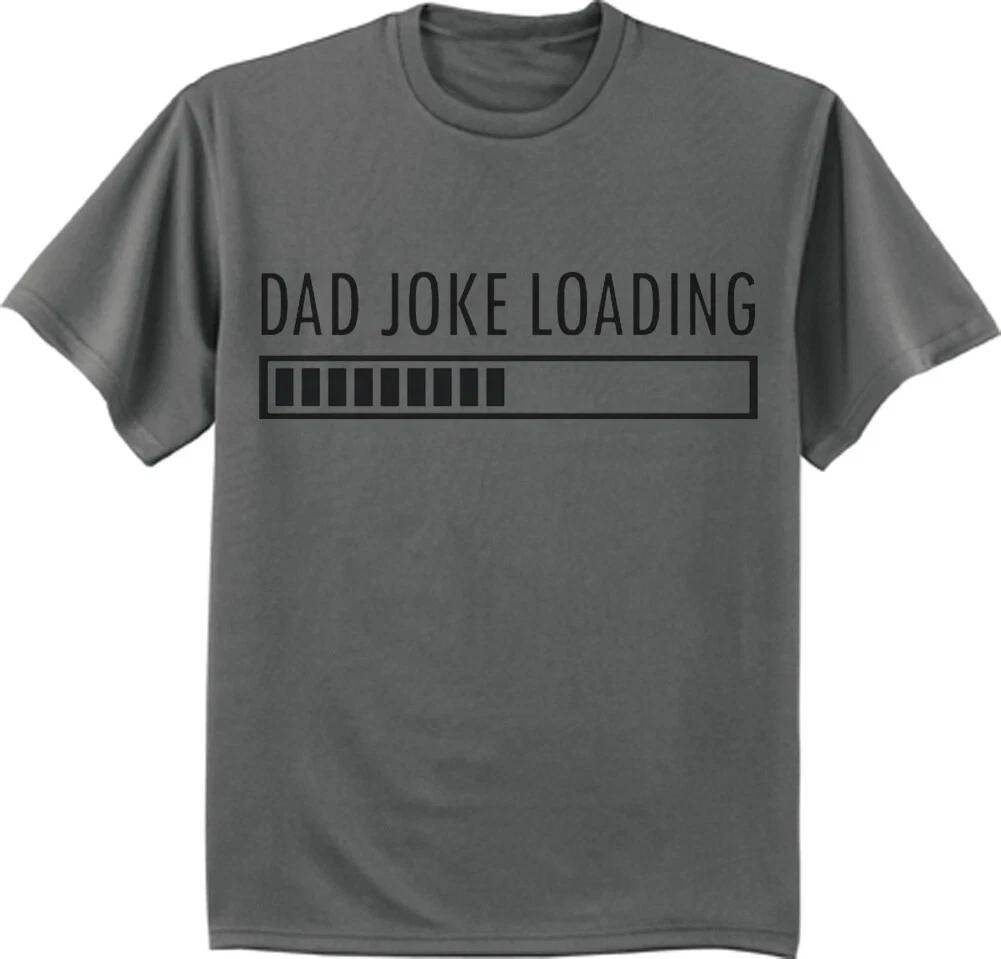 Dad Joke Loading Funny T-Shirt Gifts for Dad Fathers Day Birthday Gifts Tee XL