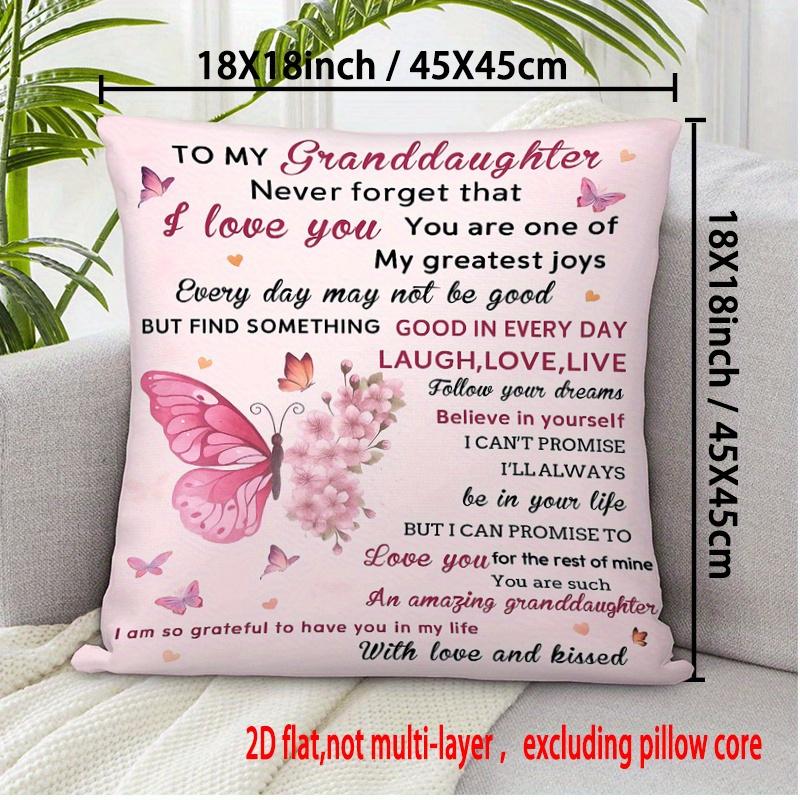 1Pc "To My Granddaughter" Love Quote Throw Pillow Cover, Suitable For Sofa, Bedroom, A Heartwarming Gift For Granddaughter.