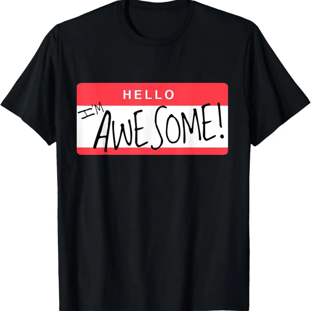 Hello I'm Awesome Name Tag T-Shirt