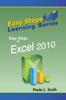 The Easy Steps Learning Series : Easy Steps To Excel 2010 Book