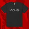Enemy Soil Logo Shirt | Metal Grindcore Agoraphobic Nosebleed Dropdead Despise You