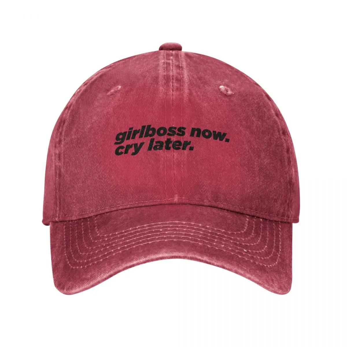 

girlboss now cry later Baseball Cap fashionable Hat Unisex Womens Unisexs