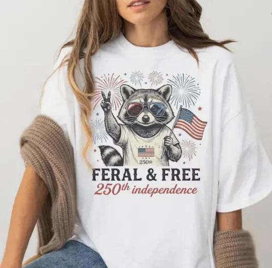 America 250th Anniversary Shirt,Feral but Free Patriotic Raccoon,USA 250th XL