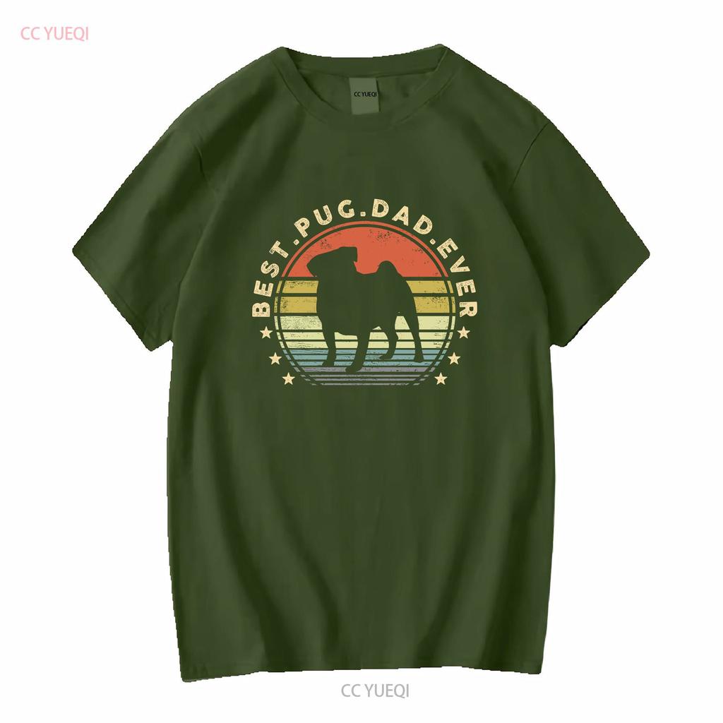 Best Pug Dad Ever T Shirt Fathers Day Unisexs S For Him Lover Unisex Owner Long Or Short Sleeves Vintage Washed Slightly Stretched