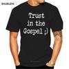 Gospel T Shirt Trust In The Gospel Christianity Spirituality And Religion TShirt Short Sleeve Beach Tee Shirt Pl Tshirt