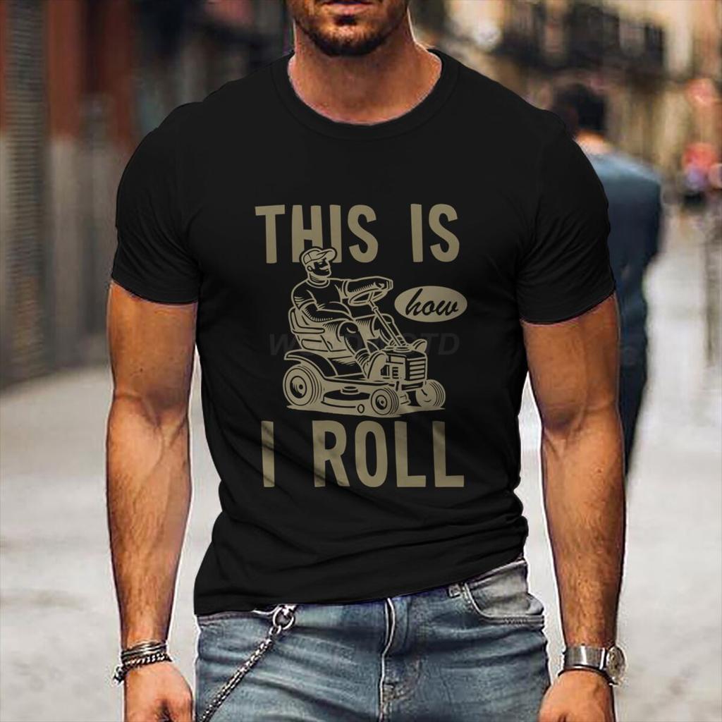 This Is How I Roll Lawn Mower Dad Tshirt Fathers Day Fun Daddy Tshirt Unisex Round Neck Short Sleeve Tees Male Tshirt Gift
