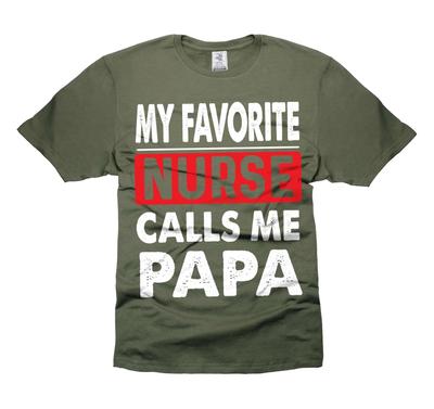 My Favorite Nurse Calls Me Papa Shirt Father's Day Papa Shirt Gift From Nurse