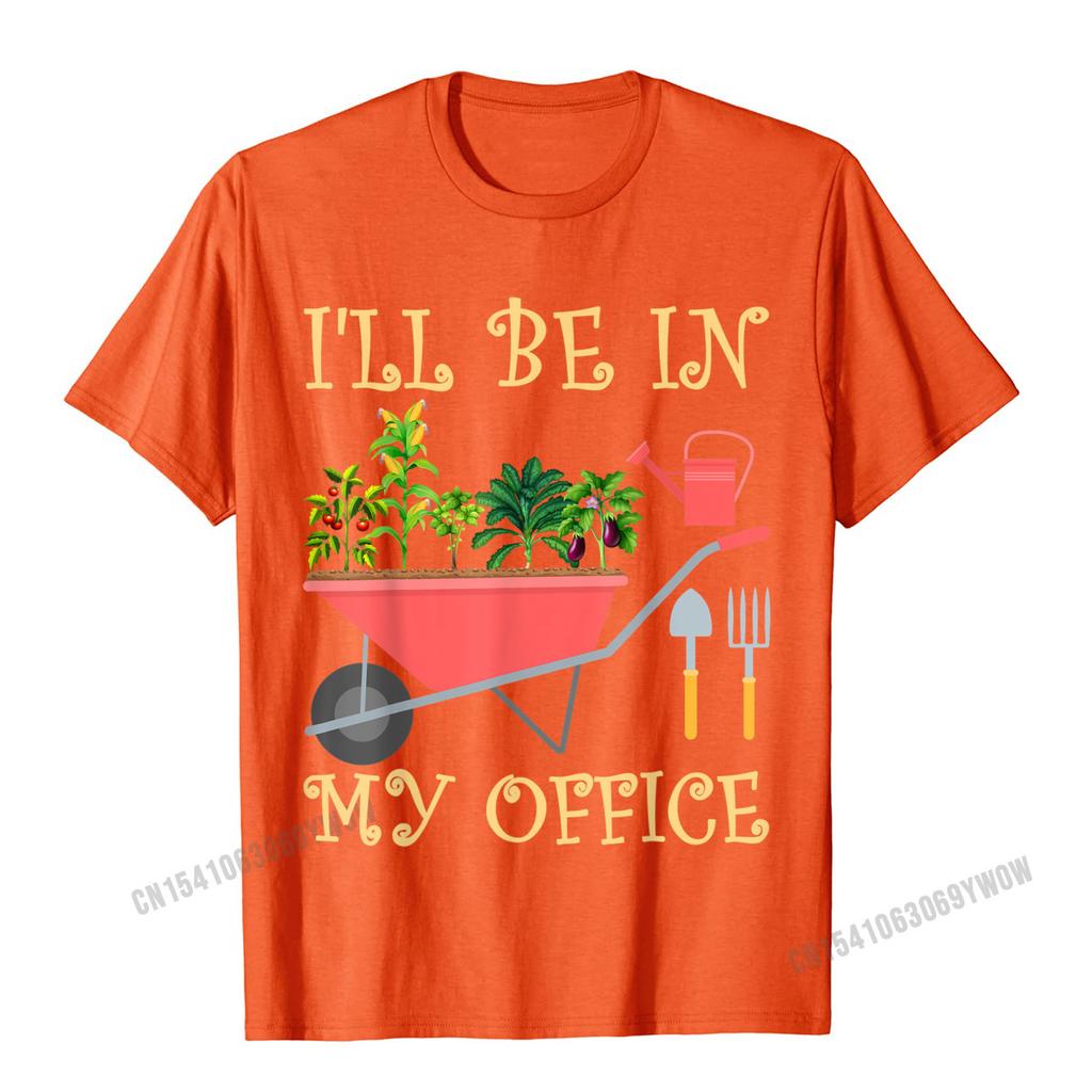 Ill Be In My Office Funny Gardening Tomato Eggplant Maize TShirt Camisas Unisex Graphic Print Tshirts Cotton Boy Tees Printed On