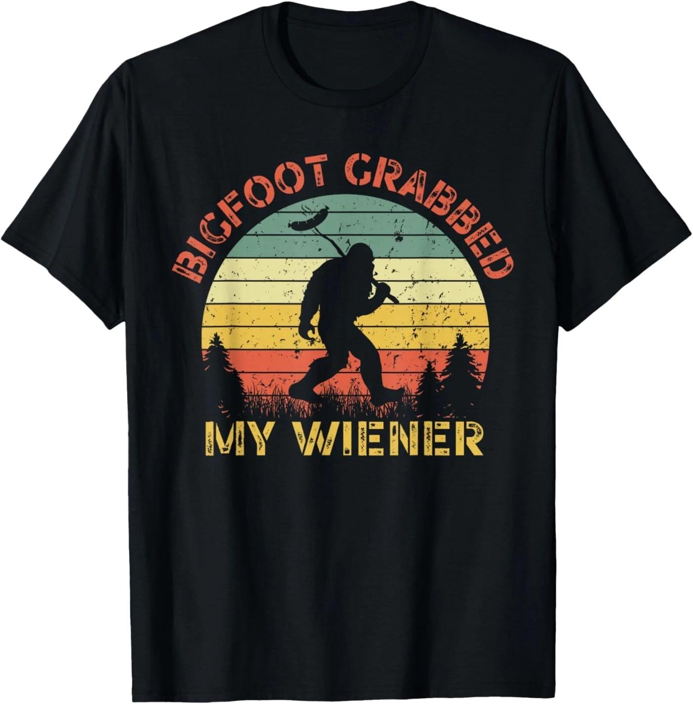Funny Retro Bigfoot, Bigfoot Grabbed My Wiener Design T-Shirt S