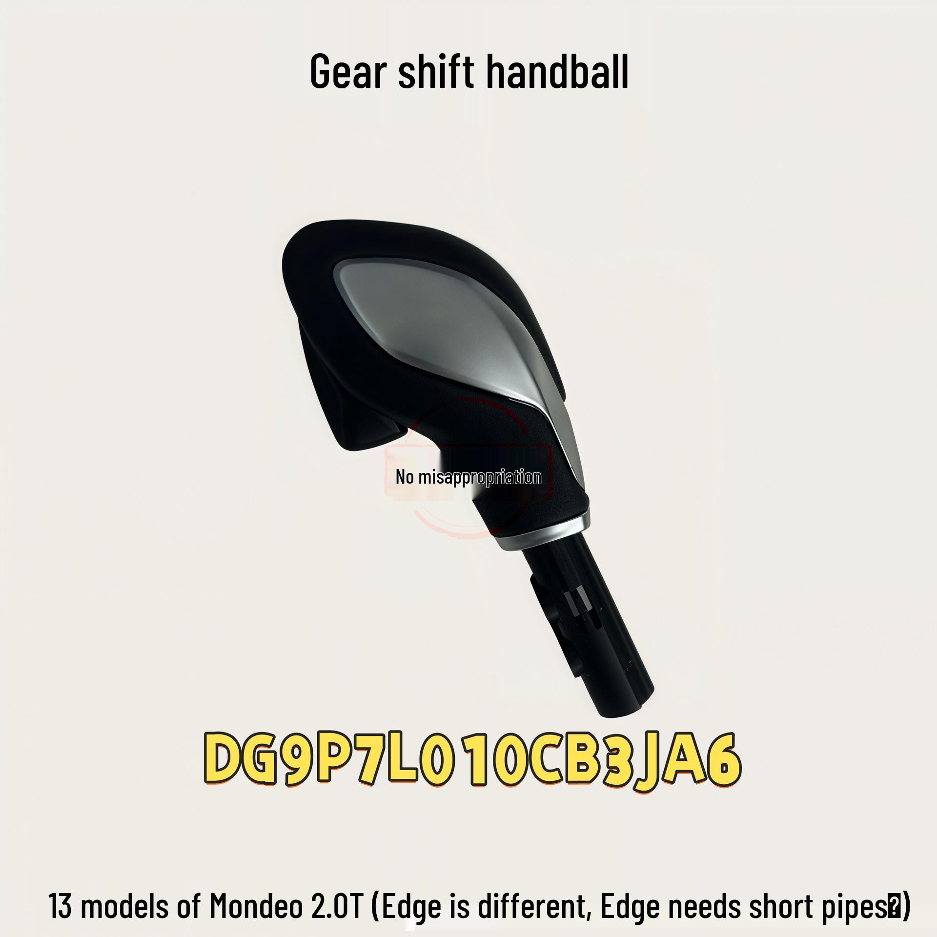 

Compatible Gear Shift Knob for 2013 Mondeo 2.0T (Excludes Edge Model, Requires Short Pipe)